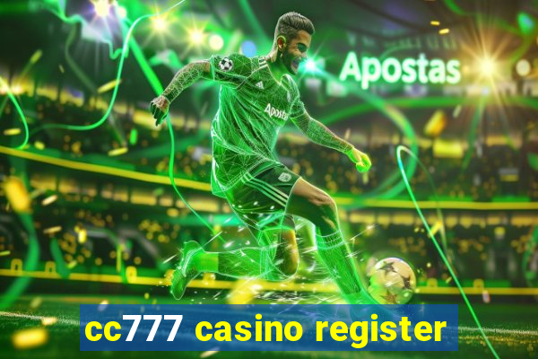 cc777 casino register